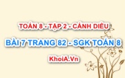 Bài 7 trang 82 Toán 8 Cánh Diều Tập 2